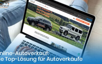 Warum der Autoverkauf online die effektivste Lösung für den Autohandel in der Schweiz ist