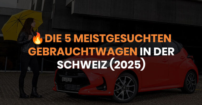 Die 5 meistgesuchten Gebrauchtwagen in der Schweiz (2025)