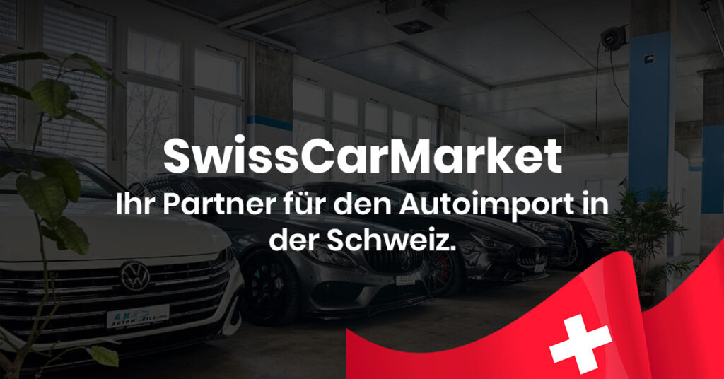 Der beste Auto Importeur Schweiz. Machen Sie Ihre Automarke zum Marktführer