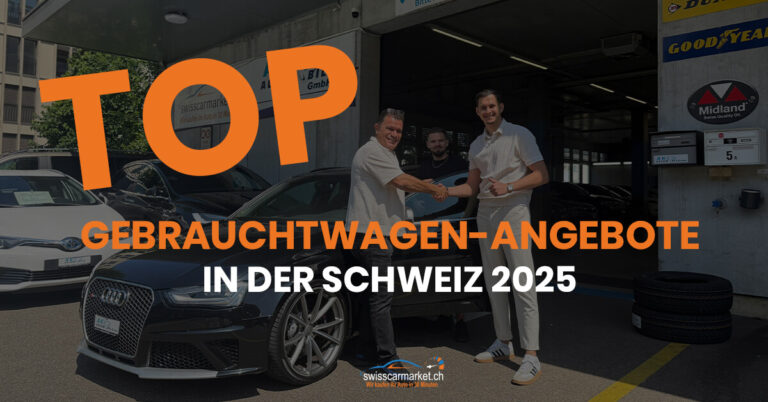 Top Gebrauchtwagen-Angebote in der Schweiz 2025