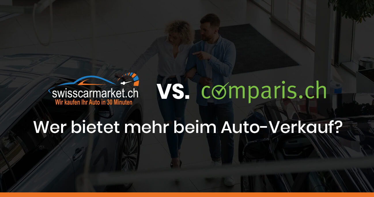 Comparis vs. SwissCarMarket – Wer bietet mehr beim Auto-Verkauf?