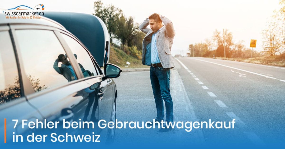 Fehler-beim-Gebrauchtwagenkauf-Schweiz